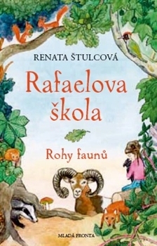 Rohy faunů (Rafaelova škola, #3)