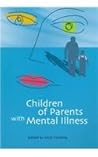 Children of Parents With Mental Illness