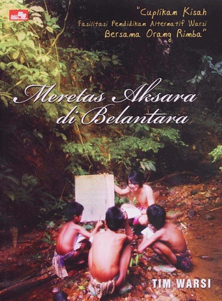 Meretas Aksara di Belantara