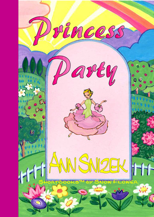 Princess Party (ShortBooks by Snow Flower)