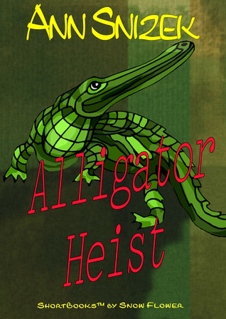 Alligator Heist