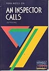 York Notes on An Inspector Calls, J.B. Priestley