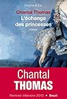 L'Échange des princesses by Chantal Thomas