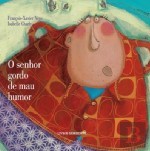 O Senhor Gordo de Mau Humor