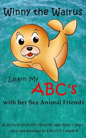 Winny the Walrus with her Sea Animal Friends (Learn My ABC's, a picture book for children ages baby to 3 years)