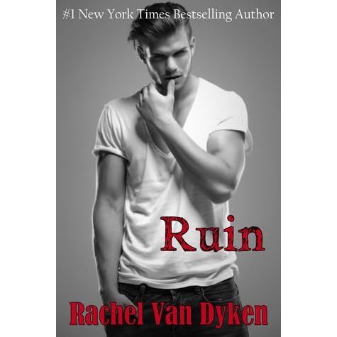 Ruin Ruin 1 By Rachel Van Dyken