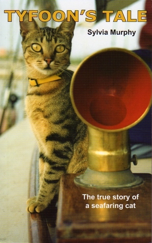 Tyfoon's Tale: The True Story Of A Seafaring Cat