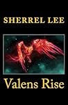 Valens Rise by Sherrel Lee