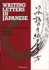 Writing Letters in Japanese Writing Letters in Japanese