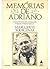 Memórias de Adriano by Marguerite Yourcenar Memórias de Adriano by Marguerite Yourcenar