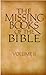The Missing Books Of The Bible (Volume II)