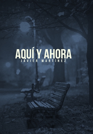Portada de Aquí y ahora, de Javier Martínez