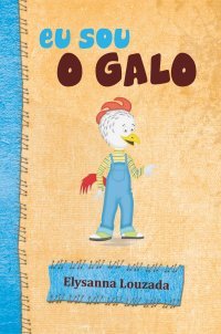 Eu Sou O Galo (Paperback)