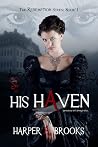 His Haven by Harper A. Brooks