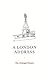 A London Address: The Artan...