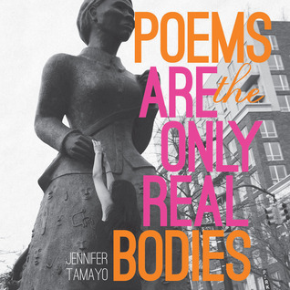 Poems Are the Only Real Bodies (Unknown Binding)