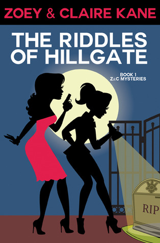 The Riddles of Hillgate (Z & C Mysteries #1)