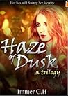 Haze of Dusk: A Trilogy