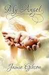 My Angel by Jamie  Gibson