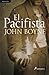 El Pacifista by John Boyne El Pacifista by John Boyne