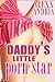 Daddy's Little Porn Star