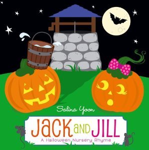 Jack and Jill: A Halloween Nursery Rhyme (Board Book)