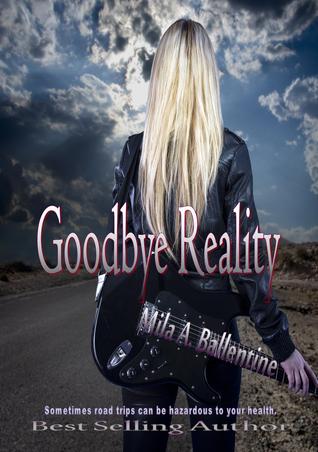 Goodbye Reality