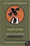 Fragile Things: S...