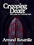 Creeping Death: Short Peeks Into a Disturbed Mind