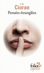 Pensées étranglées - Précédé de Le mauvais démiurge (Unknown Binding)