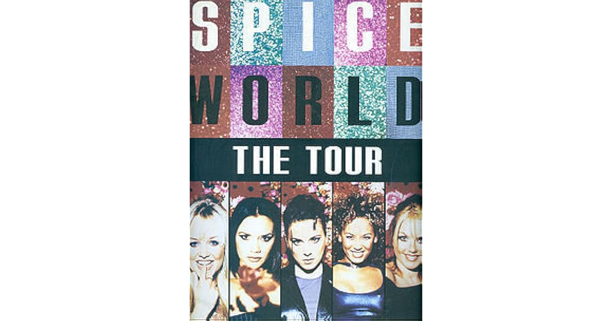 Spice World The Tour by Spice Girls