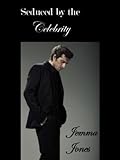 Seduced By The Celebrity