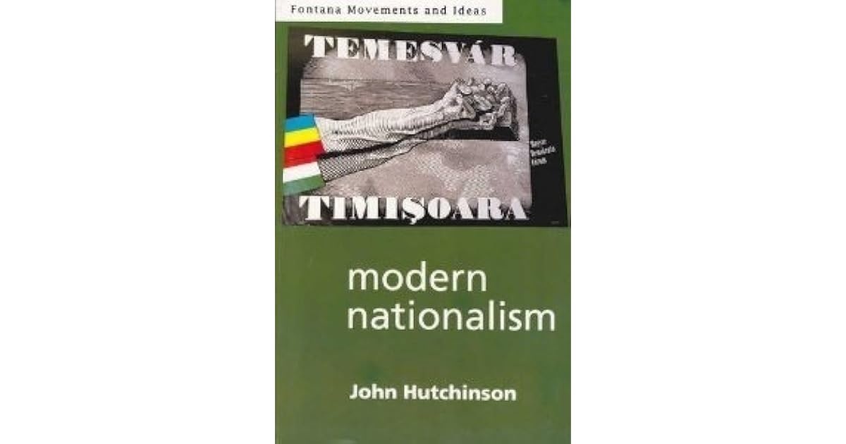 Modern Nationalism by John Hutchinson