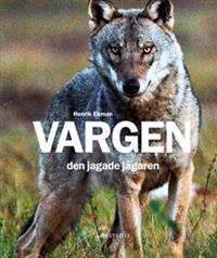Vargen: den jagade jägaren (Hardcover)