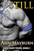 Still (Long Slow Tease, #1)