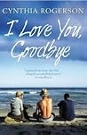 I Love You, Goodbye