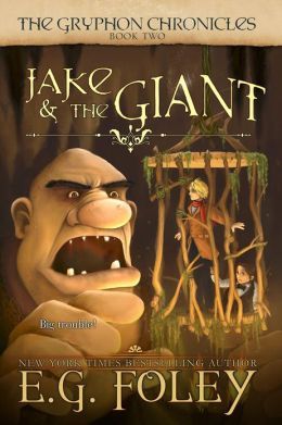 Jake & The Giant (The Gryphon Chronicles, #2)
