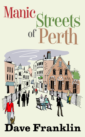 Manic Streets of Perth (Unknown Binding)