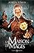 La Maison des mages (Les Six Royaumes, #2)