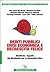 Debiti pubblici, crisi economica e decrescita felice