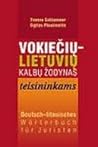 Vokiečių-lietuvių kalbų žodynas teisininkams = Deutsch-litauisches Wörterbuch für Juristen
