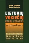 Lietuvių-vokiečių kalbų žodynas teisininkams = Litausch-deutsches Wörterbuch für Juristen