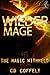 Wilder Mage (The Magic Withheld, #1)