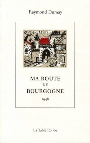 Ma route de Bourgogne (Paperback)