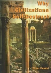 Why Civilizations Self-Destruct (Paperback)