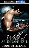 Wolf of Arundale Hall (Wolves of Arundale #1)