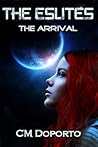 The Arrival by C.M. Doporto