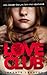 LoveClub (Dr. Lengyel, #1)