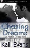 Chasing Dreams by Kelli  Evans
