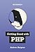 Getting good with PHP